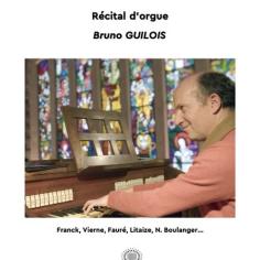 Récital d’orgue par Bruno Guilois