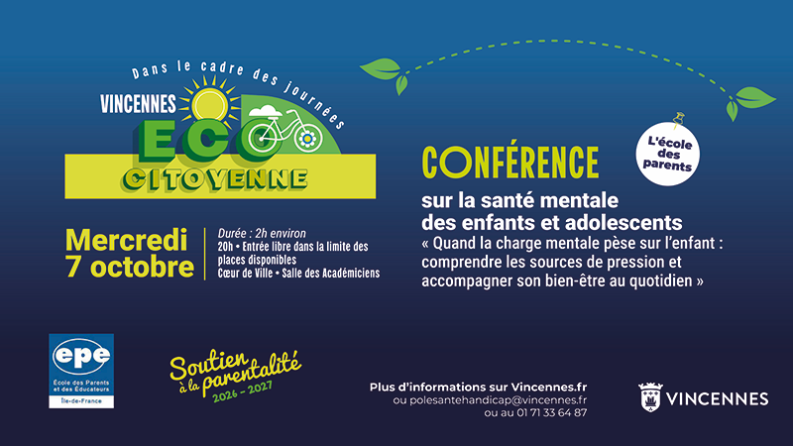 Affiche de la Ville de Vincennes annonçant une conférence de l'École des parents sur la santé mentale des enfants et adolescents, le mercredi 7 octobre à 20h à la Salle des Académiciens.