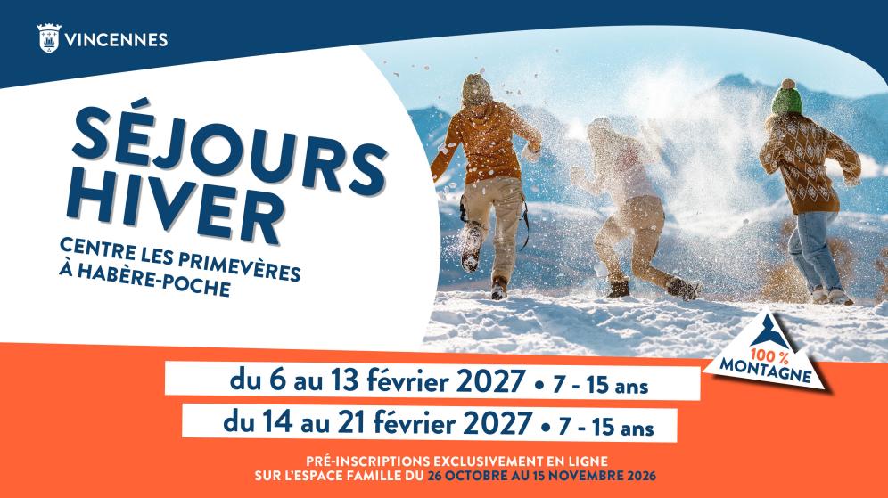 Affiche des séjours d'hiver 2027 « 100 % Montagne » au centre Les Primevères à Habère-Poche pour les 7-15 ans, organisés par la Ville de Vincennes, avec des pré-inscriptions en ligne à partir du 26 octobre 2026.