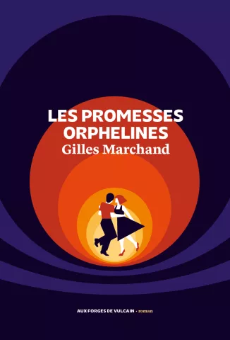 Couverture - Les Promesses orphelines - Gilles Marchand